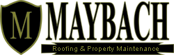 Maybach Roofing and Property Maintenance
